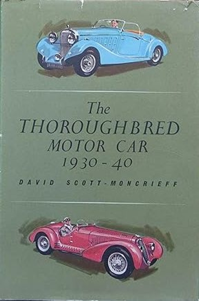 Scott-Moncrieff "The Thoroughbred Motor Car" Automobile-History 1963 (2739)